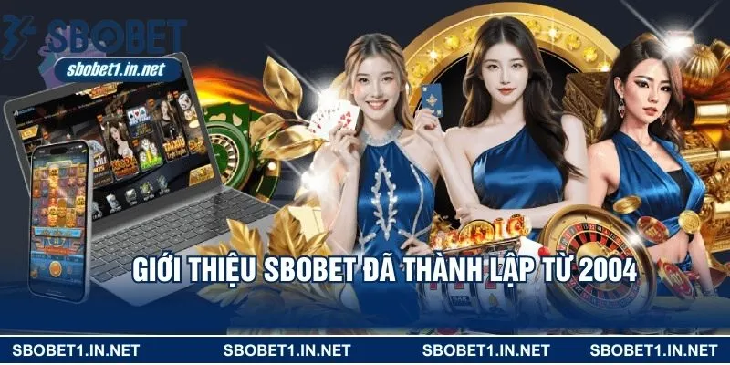 Giới thiệu SBOBET đã thành lập từ 2004