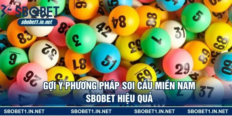 Gợi ý phương pháp soi cầu miền Nam SBOBET hiệu quả