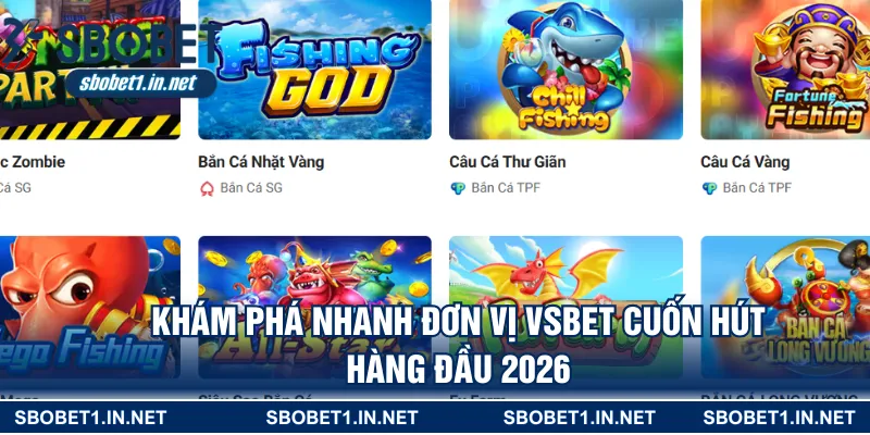 Khám phá nhanh đơn vị VSBET cuốn hút hàng đầu 2026