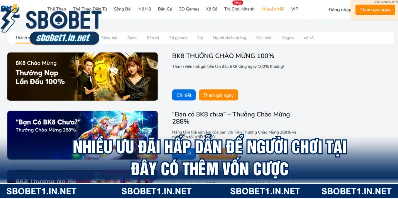 Nhiều ưu đãi hấp dẫn để người chơi tại đây có thêm vốn cược