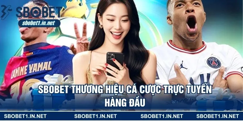 SBOBET thương hiệu cá cược trực tuyến hàng đầu